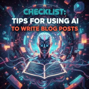 AI Blog Writing Checklist: Draft, Edit & Publish Faster